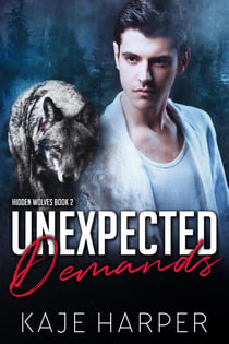 Unexpected Demands - Hidden Wolves, #2