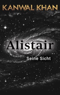 Alistair - Seine Sicht