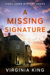 A Missing Signature - Tiggy Jones Mystery Series, #2