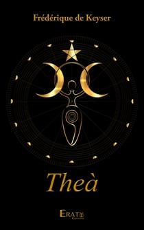 Theà - Saga Luxuria - Tome 3