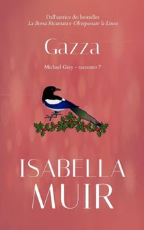 Gazza - Brevi racconti di Michael Grey, #7