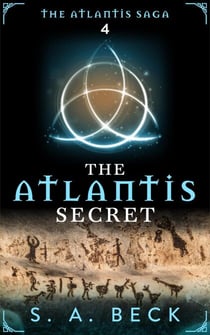The Atlantis Secret - The Atlantis Saga, #4