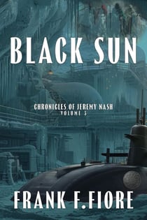 Black Sun - Chronicles of Jeremy Nash, #3