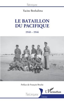 Le Bataillon du Pacifique - 1940-1946