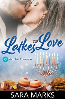 Latkes of Love - Yom Tov Romance, #4