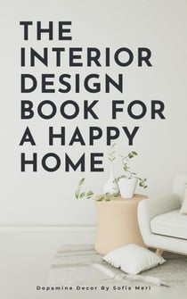 The Interior Design Book For A Happy Home