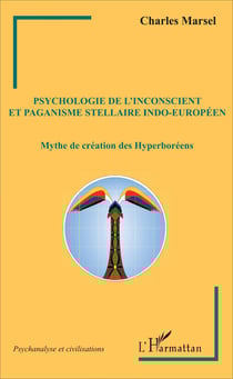Psychologie de l'inconscient et paganisme stellaire indo-européen - Mythe de création des Hyperboréens