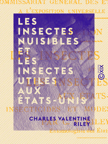Les Insectes nuisibles et les insectes utiles aux États-Unis - Insecticides et modes d'application