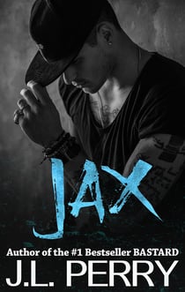 Jax (A Bastard Novel) - Bastard #3