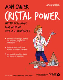 Mon cahier cristal power