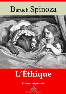 L'Éthique – suivi d'annexes - Nouvelle édition 2019