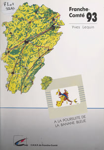 Franche-Comté 93 - À la poursuite de la banane bleue