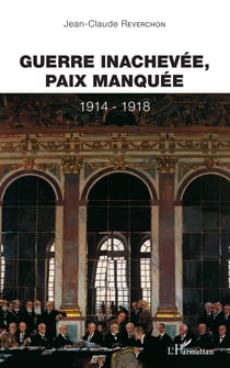 GUERRE INACHEVEE PAIX MANQUEE