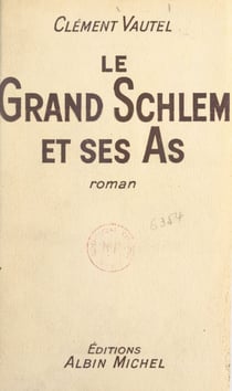Le grand Schlem et ses as