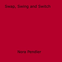 Swap, Swing and Switch