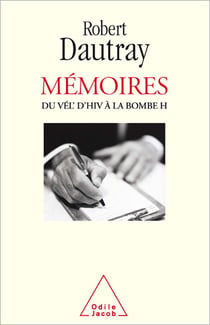 Mémoires - Du Vél d’Hiv à la bombe H