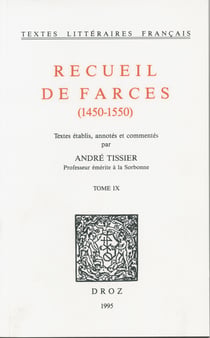 Recueil de farces (1450-1550) - TomeIX