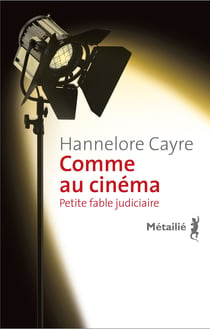 Comme au cinéma - Petite fable judiciaire
