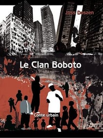 Le Clan Boboto - Conte urbain