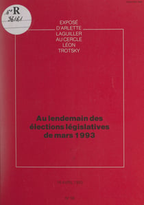 Au lendemain des élections législatives de mars 1993 - Exposé d'Arlette Laguiller au cercle Léon Trotsky du 29 janvier 1993