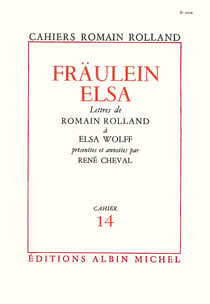 Fraülein Elsa - Lettres de Romain Rolland à Elsa Wolff, cahier n°14