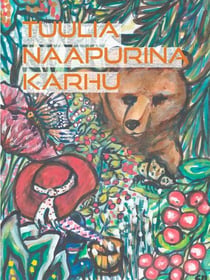 Tuulia -Naapurina Karhu