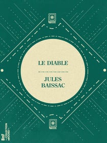 Le Diable - Histoire de la diablerie chrétienne