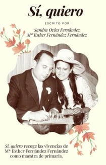 Sí, quiero - Historia de una Maestra