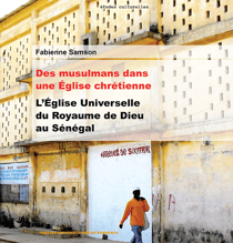 Des musulmans dans une église chrétienne - L’Église Universelle du Royaume de Dieu au Sénégal