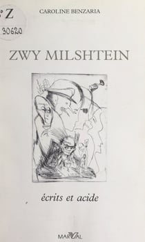 Zwy Milshtein - Écrits et acide