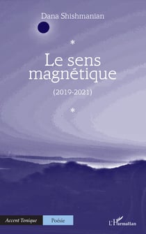 Le sens magnétique - (2019-2021)