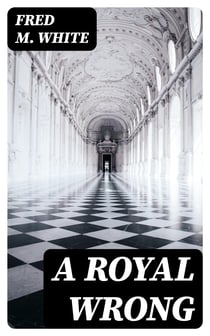 A Royal Wrong