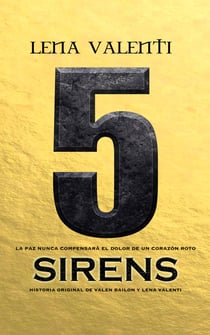 Sirens 5 - La paz nunca compensará el dolor de un corazón roto