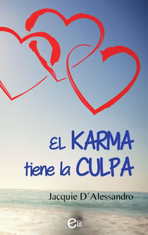 El karma tiene la culpa - El mejor regalo para San Valentín, una novela de Harlequin
