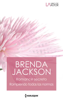 Romance secreto - Rompiendo todas las normas - El mejor regalo para San Valentín, una novela de Harlequin