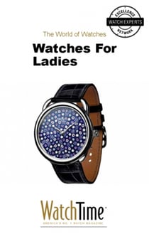 Watches For Ladies - Guidebook for luxury watches