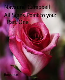 All Signs Point to you:         Part One
