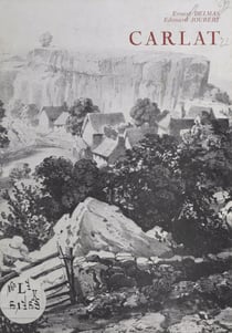 Le château de Carlat et le Carladès - Suivi de La fin du château de Carlat