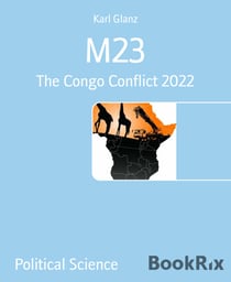 M23 - The Congo Conflict 2022