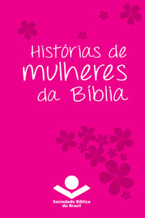 Histórias de mulheres da Bíblia