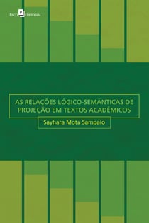 AS RELAÇÕES LÓGICO-SEMÂNTICAS DE PROJEÇÃO EM TEXTOS ACADÊMICOS