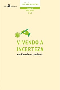 Vivendo a incerteza - Escritos sobre a Pandemia