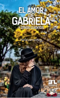 El amor de Gabriela - Y otros cuentos