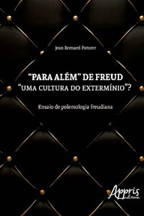 Para além de freud - "uma cultura do extermínio"?