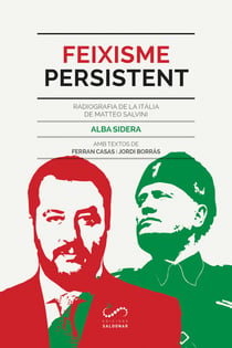 Feixisme persistent - Radiografia de la Itàlia de Matteo Salvini