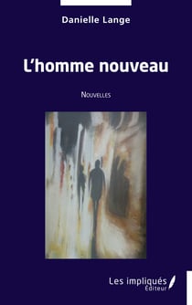 L'homme nouveau - Nouvelles