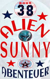 Alien Sunny - Spannende Abenteuer in Hollywood