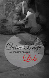 Deine Briefe - Du erinnerst mich an Liebe