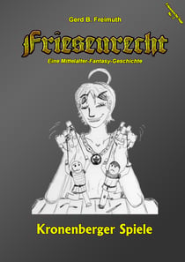 Friesenrecht - Akt VII - Kronenberger Spiele