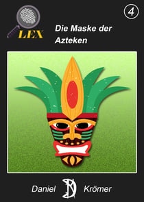 Lex - Die Maske der Azteken